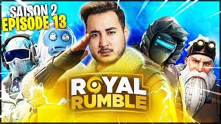 L ULTIME TENTATIVE POUR REMPORTER LE ROYAL RUMBLE Saison 2 - Ep 13 