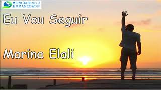 Eu vou seguir - Marina Elali Letra