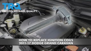 How to Replace Ignition Coils 11-17 Dodge Grand Caravan