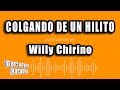 Willy Chirino - Colgando De Un Hilito (Versión Karaoke)
