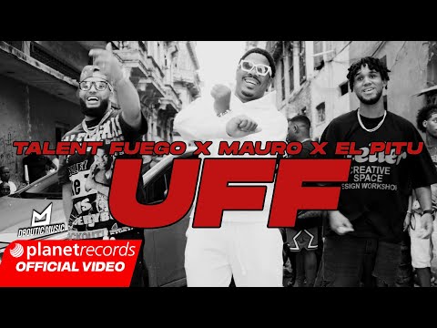 TALENT FUEGO ❌ MAURO Y EL PITU ❌ MICHEL BOUTIC - UFF [Official Video] #Repaton