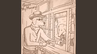 Download lagu Gimme My Money mp3