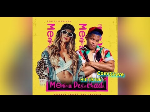 Menina Debochada Pronta Pro Combate, Dan ventura e Bárbara Labres ( Com Grave) Tik Tok