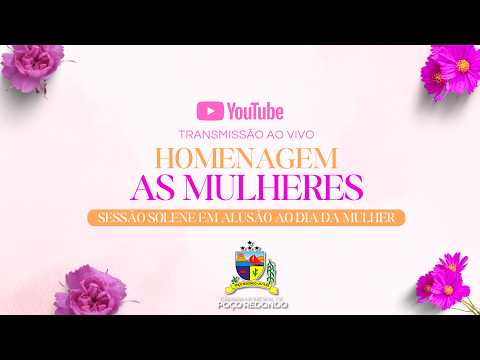 SESSÃO SOLENE: Em alusão ao Dia da Mulher