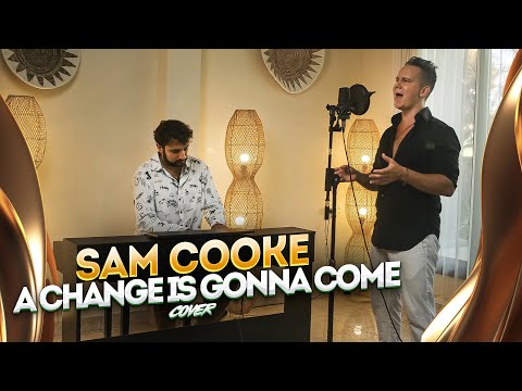 Sam Cooke - A Change Is Gonna Come (Dmitry F & Alexander Mickhailov Cover)