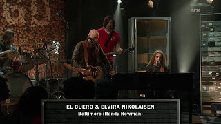 El Cuero & Elvira Nikolaisen - Baltimore (Randy Newman) live at Trygdekontoret NRK3