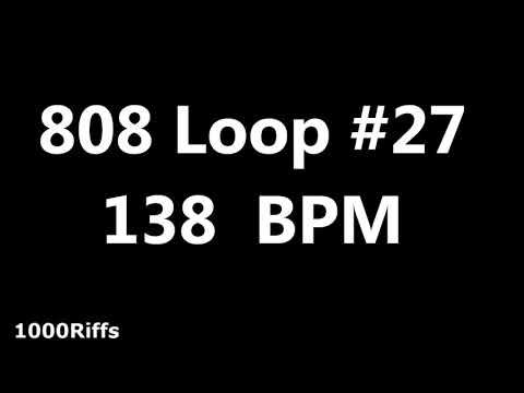 808 Loop Beat # 27 : 138 BPM : Beats Per Minute