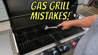 Don't Make these Mistakes with your GAS GRILL!