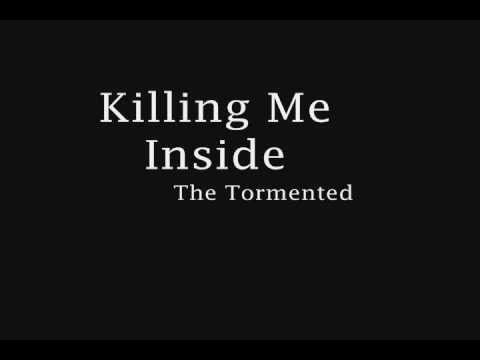 Killing Me Inside - The Tormented Lyrics + Download Link