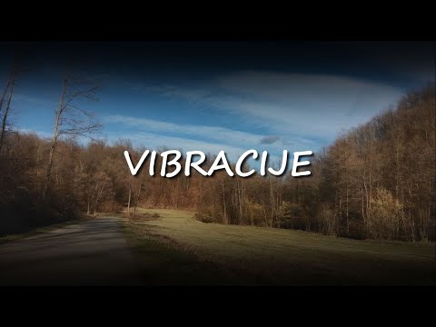 Vibracije || Вибрације