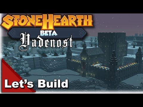 Let's Build Vadenost part 1 - StoneHearth Beta