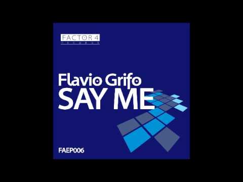 Flavio Grifo - Say Me (Fabio Stein Dreambox Remix)