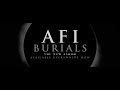 AFI - Burials (Album Commentary) 