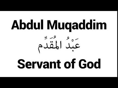 How to Pronounce Abdul Muqaddim! - Middle Eastern Names