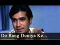 Do Raaste Do Rang Duniya Ke Aur Do Raaste Mukesh