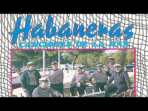 Habaneras - Canciones de la Mar