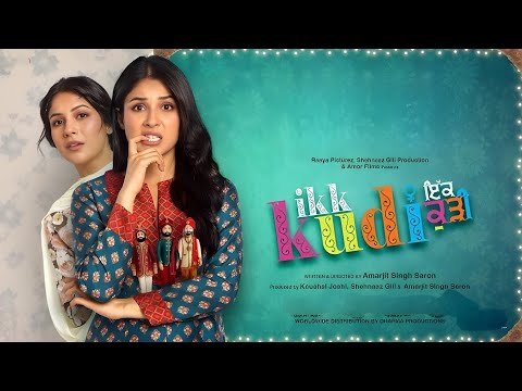 𝐈𝐤𝐤 𝐊𝐮𝐝𝐢 (𝟐𝟎𝟐𝟓) – Full Punjabi Movie HD | Shehnaaz Gill | New Punjabi Romantic Comedy 2025 | Movies
