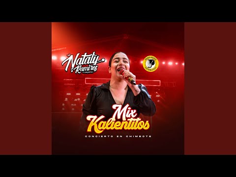 Mix Kalientitos (Concierto En Vivo Chimbote)