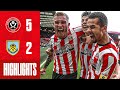 McBurnie & Ndiaye in 7 goal thriller 🔥 | Sheffield United 5-2 Burnley | EFL Championship highlights