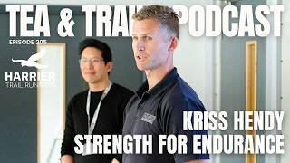 Kriss Hendy - Strength for Endurance #205