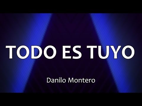 Todo Es Tuyo video