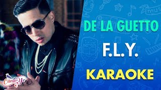 De La Ghetto - F.L.Y. feat. Fetty Wap | Official Video (Karaoke) | Cantoyo