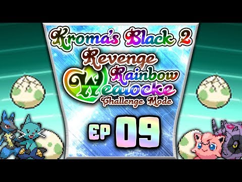 Pokémon Black 2 "No Healing" REVENGE "Rainbow" Wedlocke, PART 09 - Bursting At The Seams!