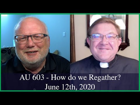 Anglican Unscripted 603 - How do we Regather?