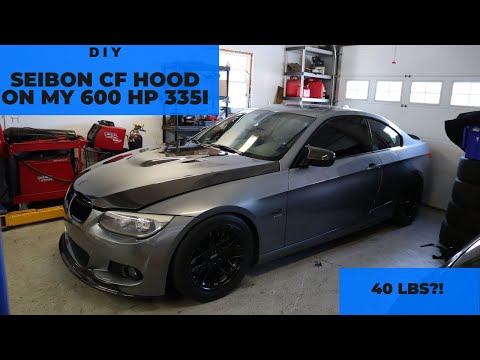 Seibon Carbon Hood Install on MY 600 HP 335I (STEP BY STEP AND WEIGHT COMPARISON)