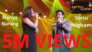 Le ja Le ja Bole  Chudiyan  by Sonu Nigham and Manya Narang  LIVE in Concert