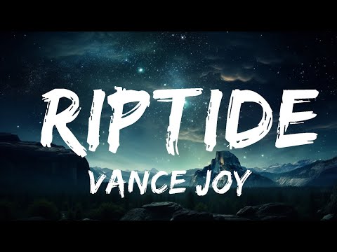 Vance Joy - Riptide (Lyrics)  |  30 Mins. Top Vibe music