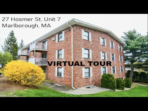 VIRTUAL TOUR- 27 Hosmer St, (Unit 7) Marlborough, MA