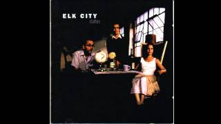 Elk City - California Dreamin' [OFFICIAL AUDIO]