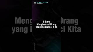 Download lagu 8 CARA MENGHADAPI ORANG YANG MEMBENCI KITA #simasdiary mp3