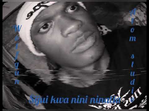 Wolf gun sijui kwa nini nialia official video