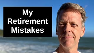 5 Things I Wish I Knew Before Retirement – My Early Retirement Regrets