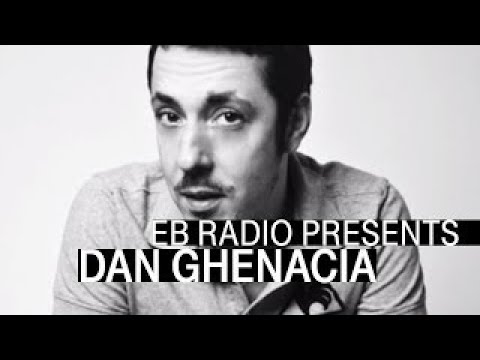 Dan Ghenacia | Mix for Electronic Beats Radio | EB.Radio
