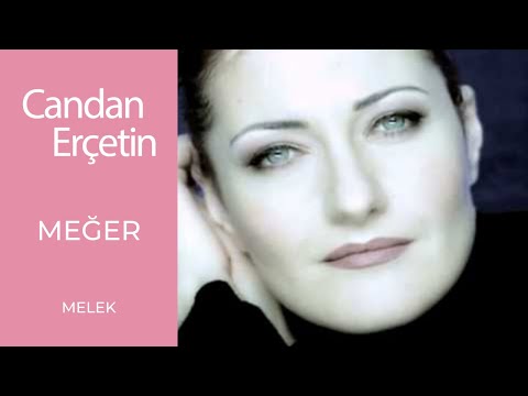 Meğer Şarkı Sözleri ❤️ – Candan Erçetin Songs Lyrics In Turkish