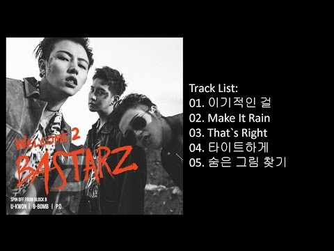 [Full Album] BLOCK B - BASTARZ (블락비 바스타즈) - Welcome 2 Bastarz