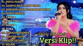 Download lagu SHERLY KDI ADELLA FULL ALBUM PILIHAN 'PESTA PANEN' VERSI VIDIO KLIP!! mp3