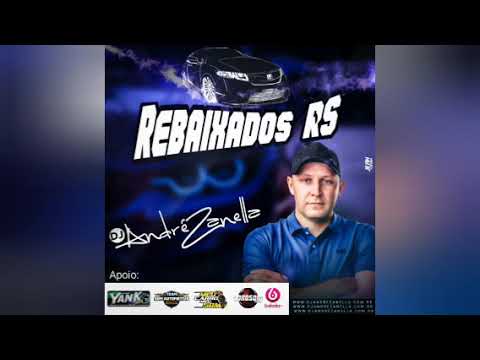 REBAIXADOS RS 2020 - DJ ANDRÉ ZANELLA