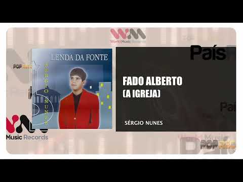 Sérgio Nunes - Fado Alberto (A Igreja)