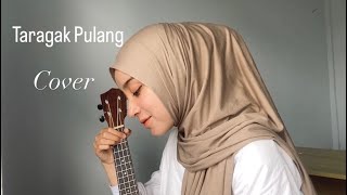 Download lagu Taragak Pulang - Eja, Abdi & Dira | Cover by Dinda mp3