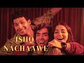 Ishq Nachaawe | Kho Gaye Hum Kahan |Rashmeet Kaur, Yashraj| New Trending Song |