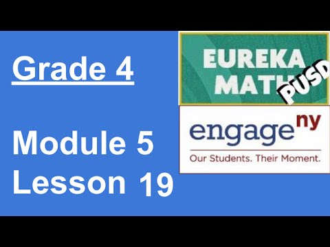 Eureka Math Homework Time Grade 4 Module 5 Lesson 19