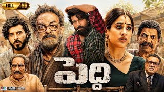 Peddi Telugu Full Movie (2026) Ram Charan | Janvee Kapoor |Shivaraj kumar|Divyenndu Review &  Facts 