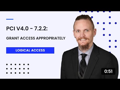 PCI v4.0 - 7.2.2: Grant Access Appropriately