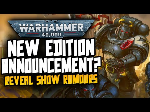 11th Edition Announcement is COMING! Rumours & Reveal shows!