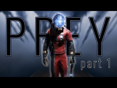 THE MIND GAME | Prey (2017) Playthrough Let's Play - Part 1
