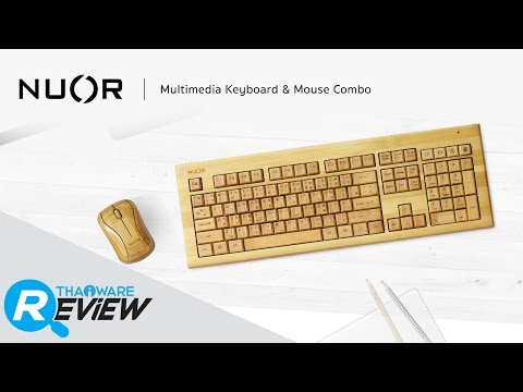 รีวิว NUOR Bamboo Combo Set คีย์บอร์ดไม้ไผ่ และ เม้าส์ไม้ไผ่ ดีไซน์สวย ทั้งมีสาย และ ไร้สาย